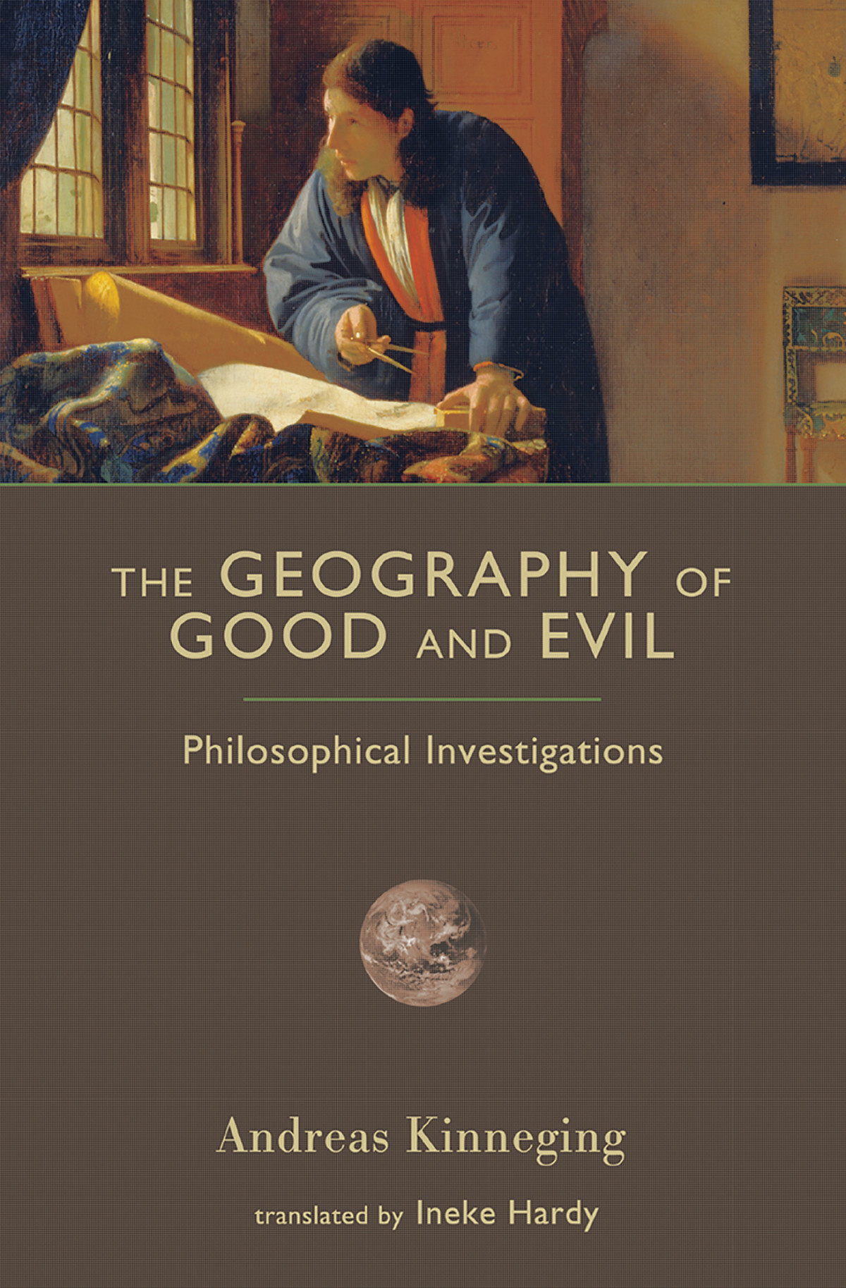 The Geography Of Good And Evil Andreas Kinneging