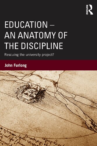 Education An Anatomy Of The Discipline Rescuing The University Project John Furlong
