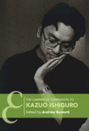 The Cambridge Companion To Kazuo Ishiguro Andrew Bennett