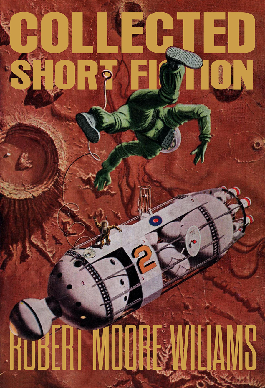 Collected Short Fiction 2023 Version Robert Moore Williams