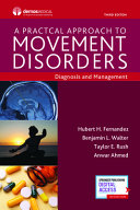 A Practical Approach To Movement Disorders Diagnosis And Management Third Edition 3rd Hubert H Fernandez