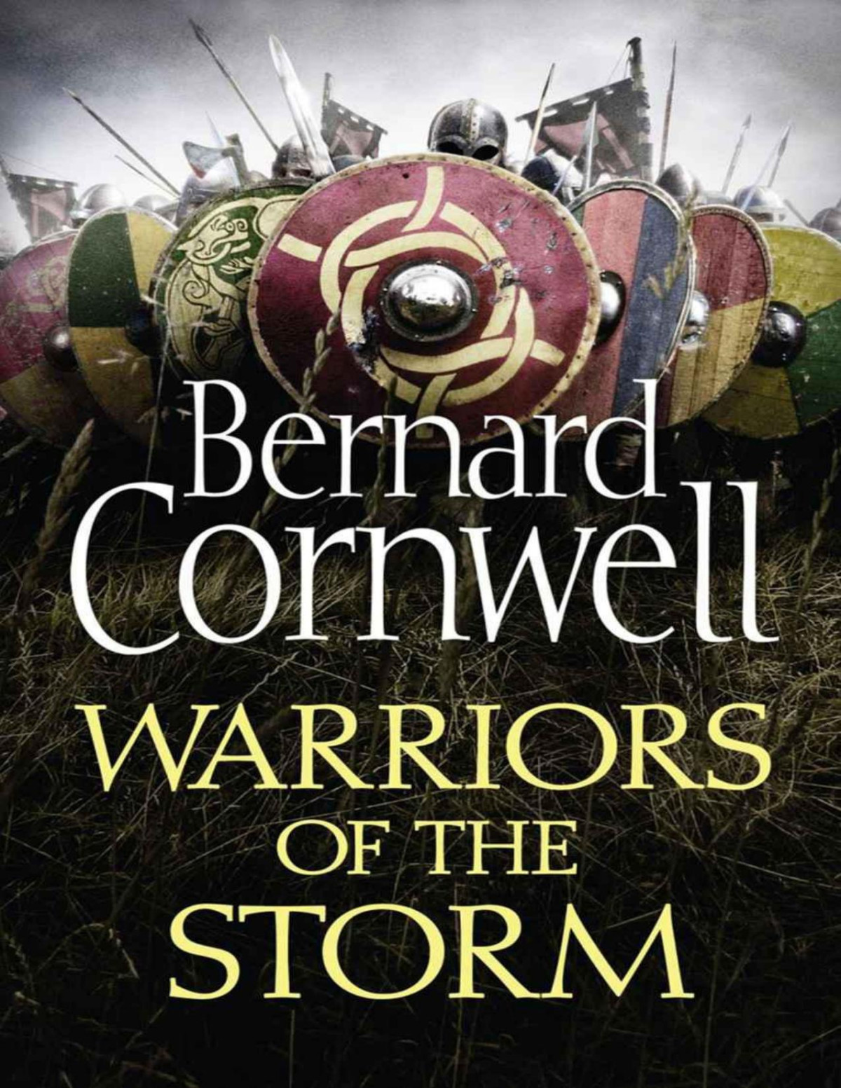 Warriors Of The Storm The Last Kingdom Book 9 Bernard Cornwell