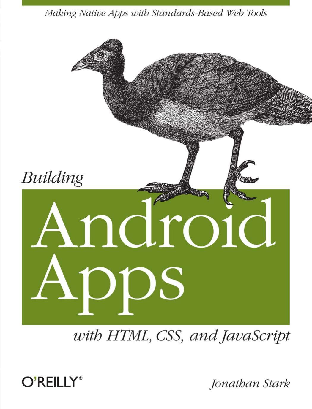 Building Android Apps With Html Css And Javascript 1st Edition Jonathan Stark