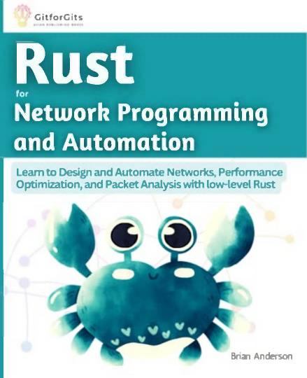 Rust For Network Programming And Automation Brian Anderson