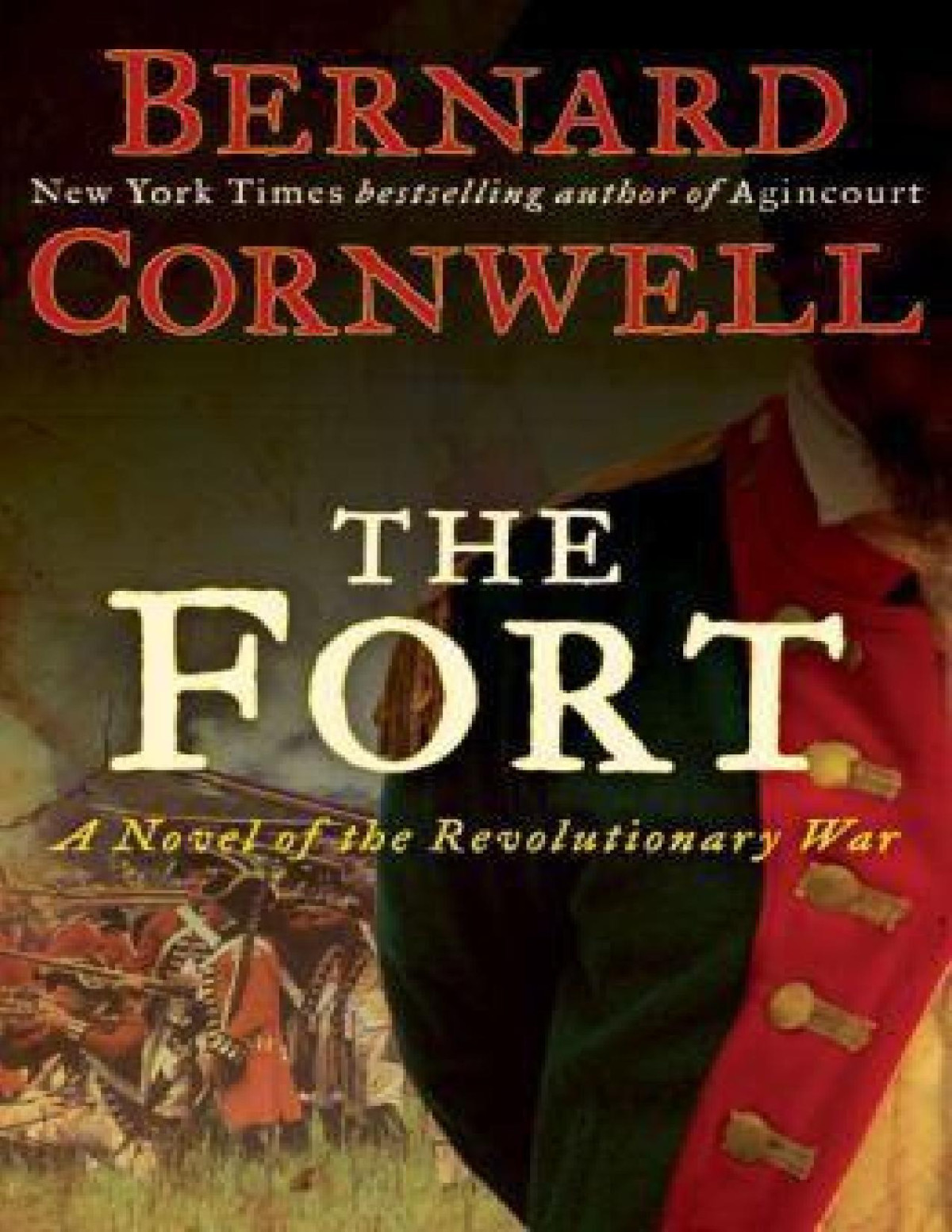 The Fort A Novel Of The Revolutionary War Bernard Cornwell
