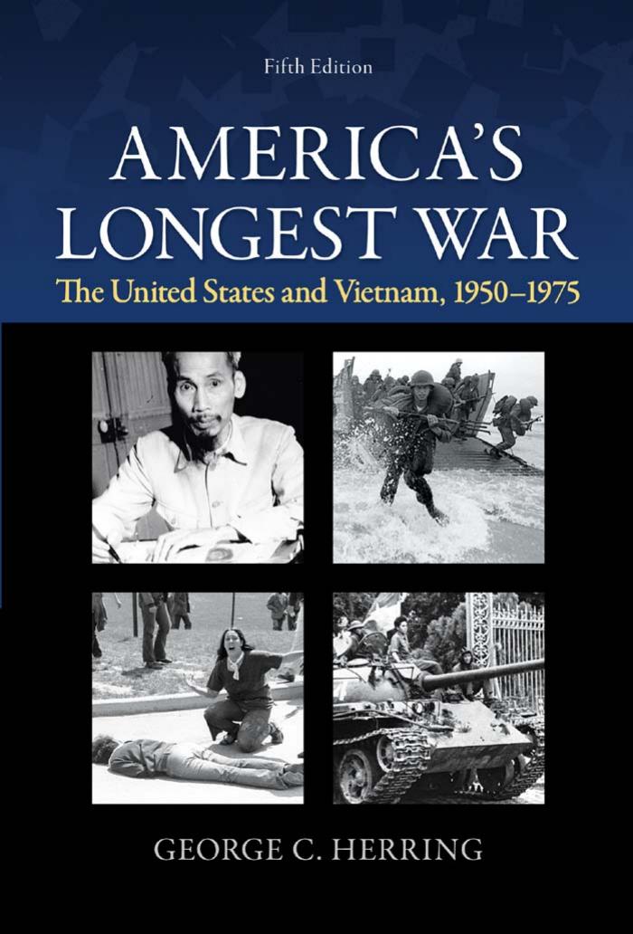Americas Longest War The United States And Vietnam 19501975 5th George C Herring