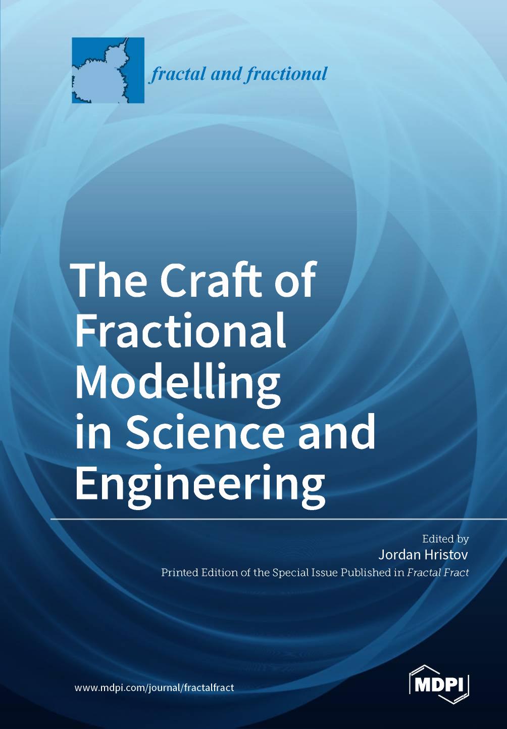 The Craft Of Fractional Modelling In Science And Engineering Jordan Hristov