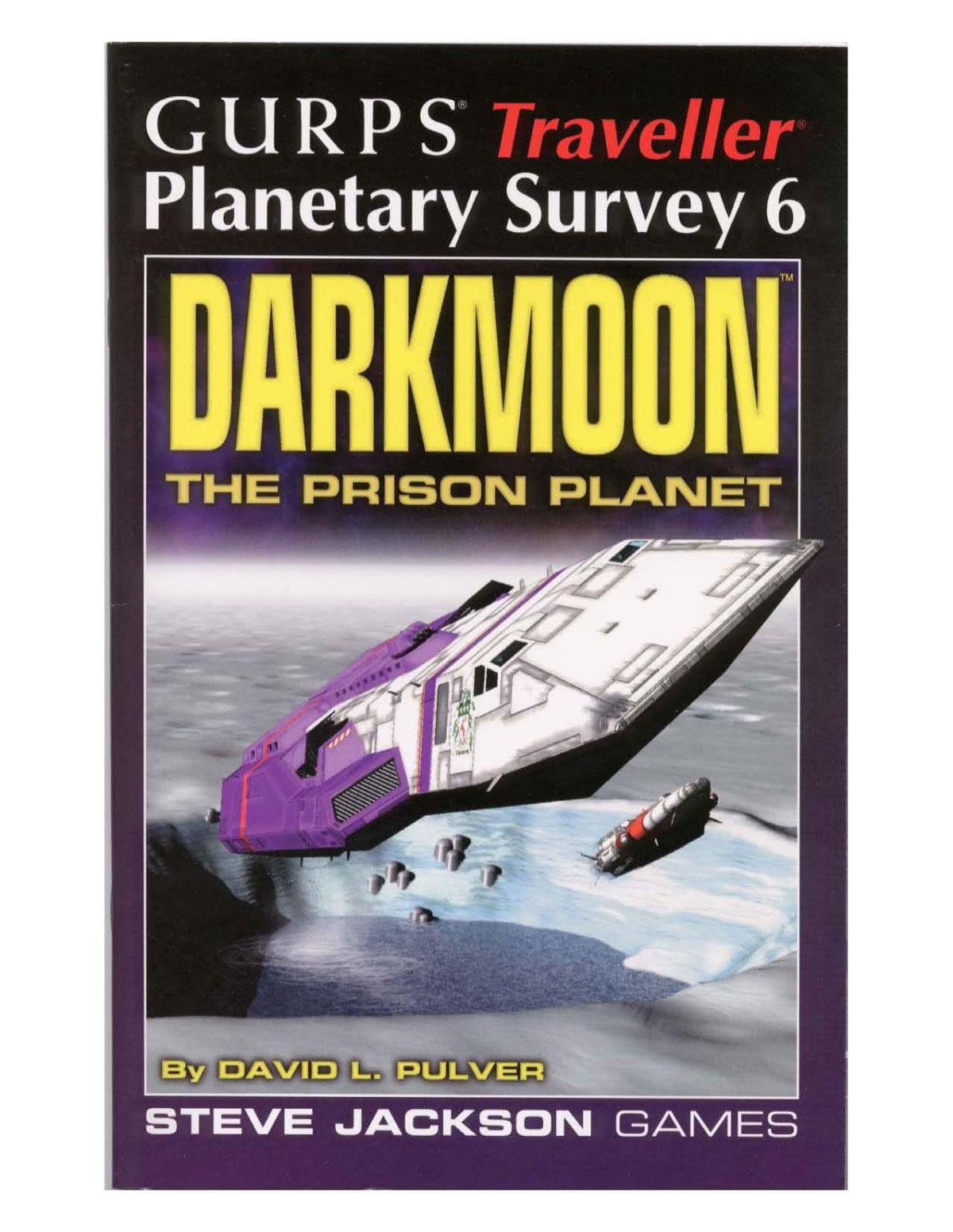 Gurps Traveller Planetary Survey 6 Darkmoon The Prison Planet David L Pulver
