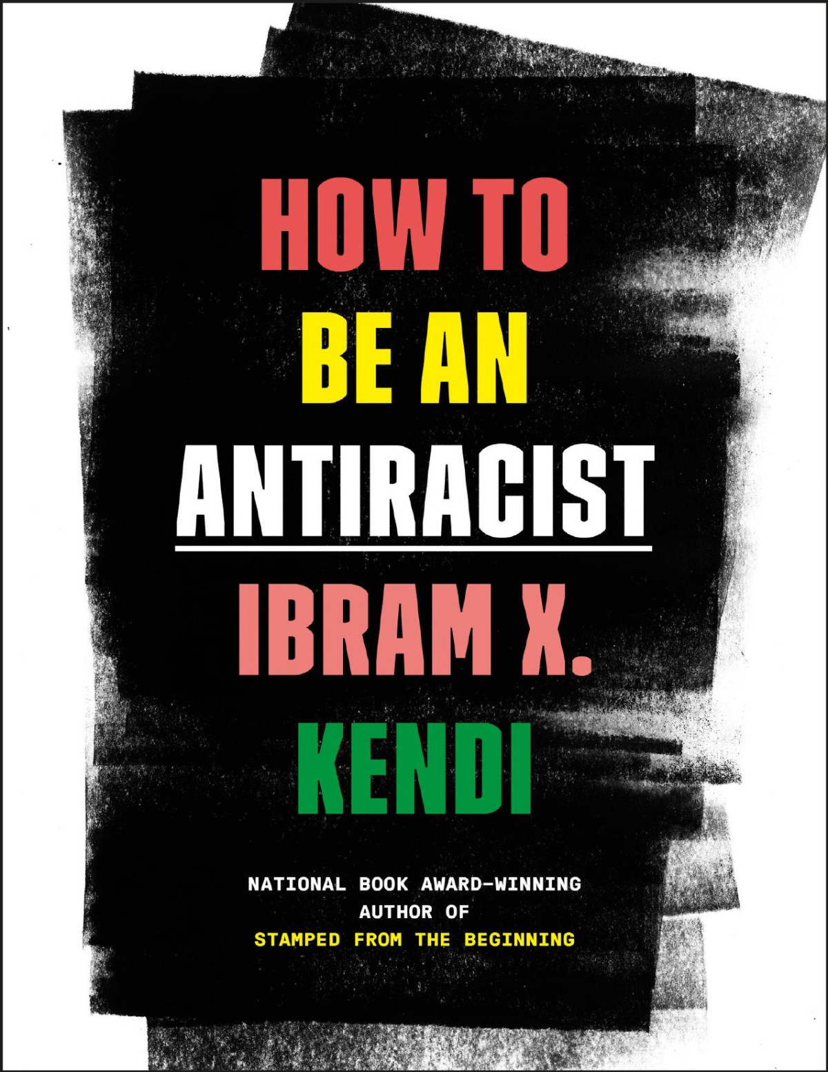How To Be An Antiracist Ibram X Kendi