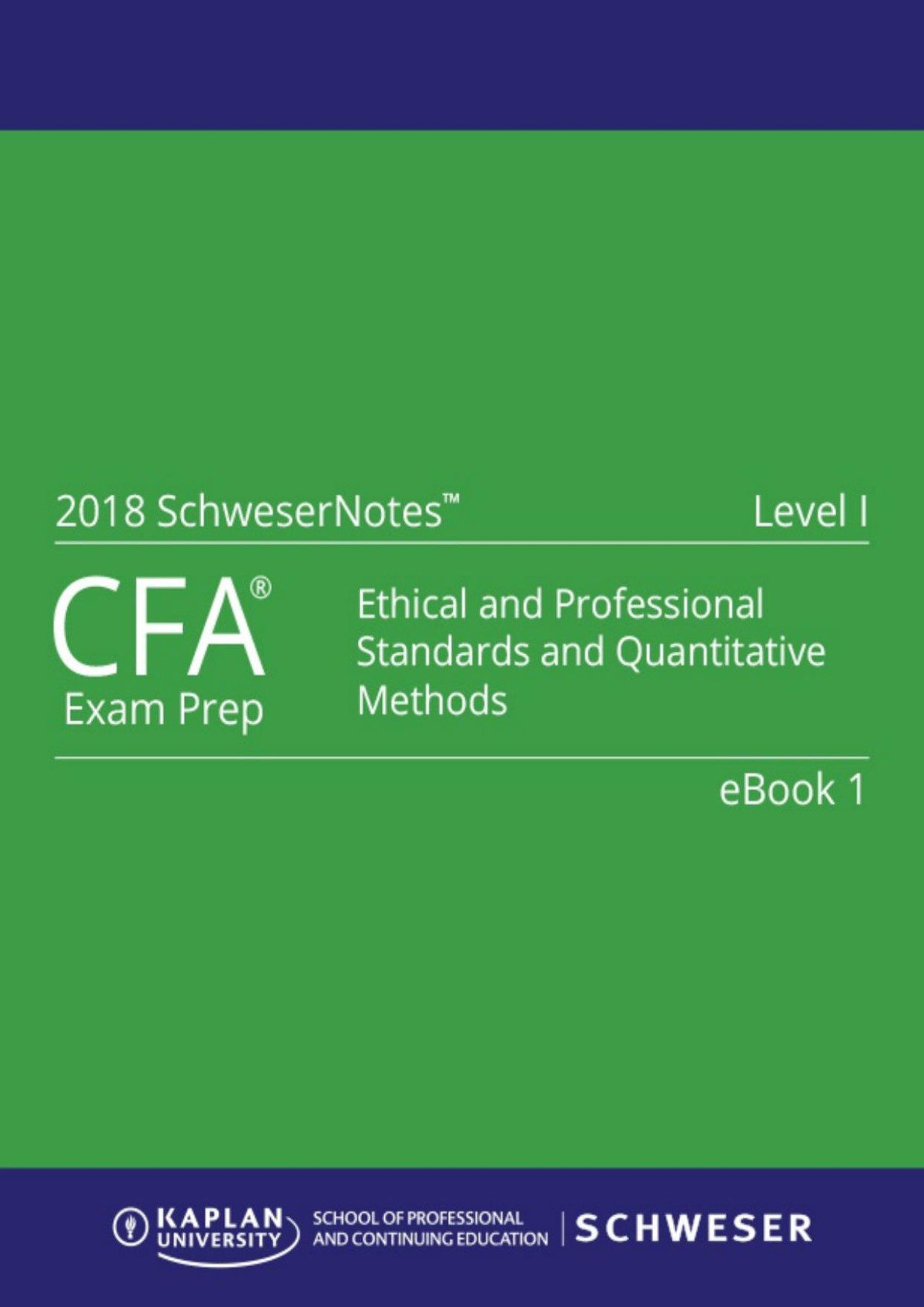 Book 1 Ethical And Professional Standards And Quantitative Methods Schweser