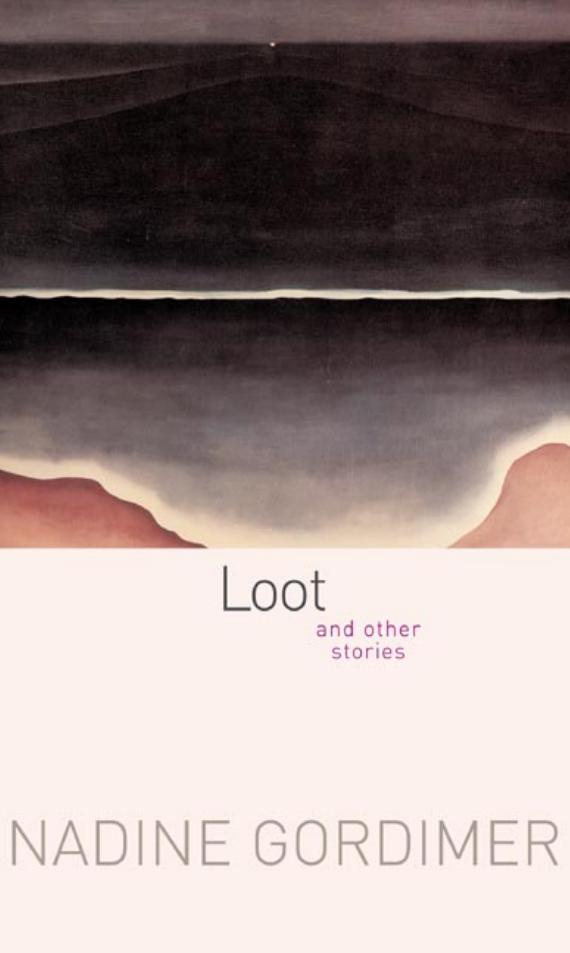 Loot Other Stories Nadine Gordimer