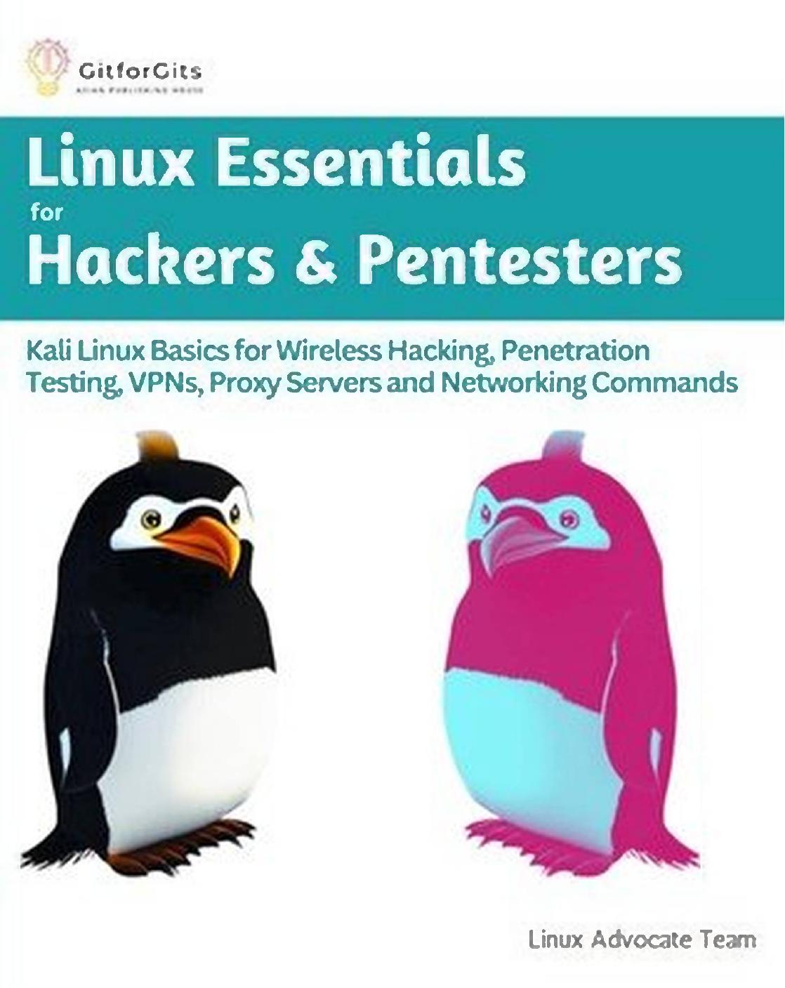 Linux Essentials For Hackers Pentesters Linux Advocate Team