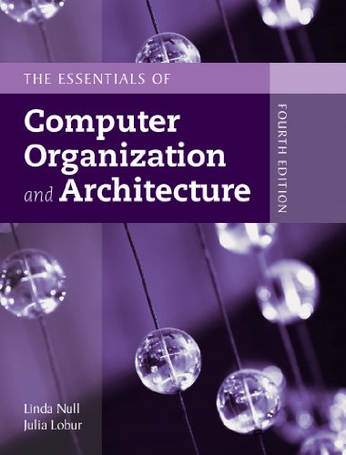 Essentials Of Computer Organization And Architecture Fourth Edition 4th Linda Null