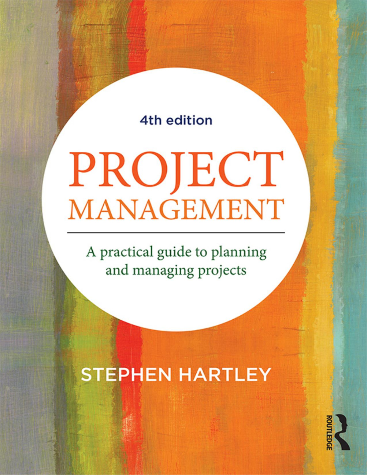 Project Management 4th Edition Stephen Hartley