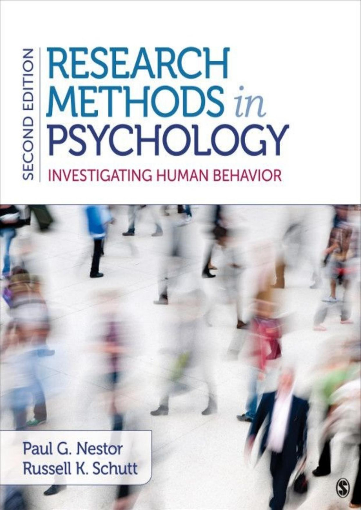 Research Methods In Psychology Investigating Human Behavior Paul G Nestor Russell K Schutt
