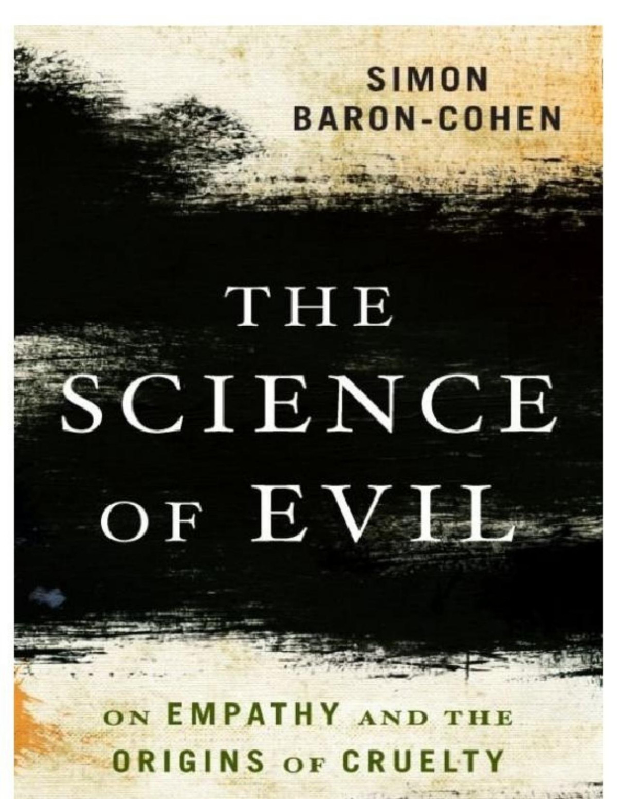 The Science Of Evil Simon Baroncohen