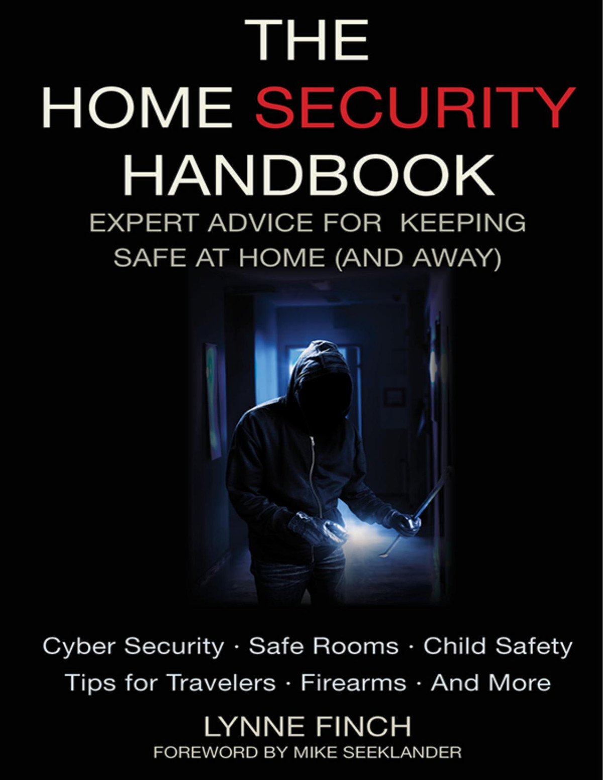 The Home Security Handbook Finch Lynne Seeklander Mike