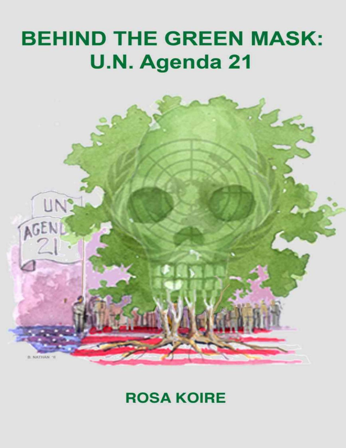 Behind The Green Mask Un Agenda 21 Rosa Koire