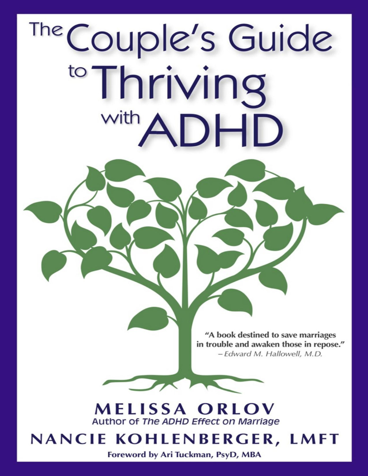 The Couples Guide To Thriving With Adhd Melissa Orlov