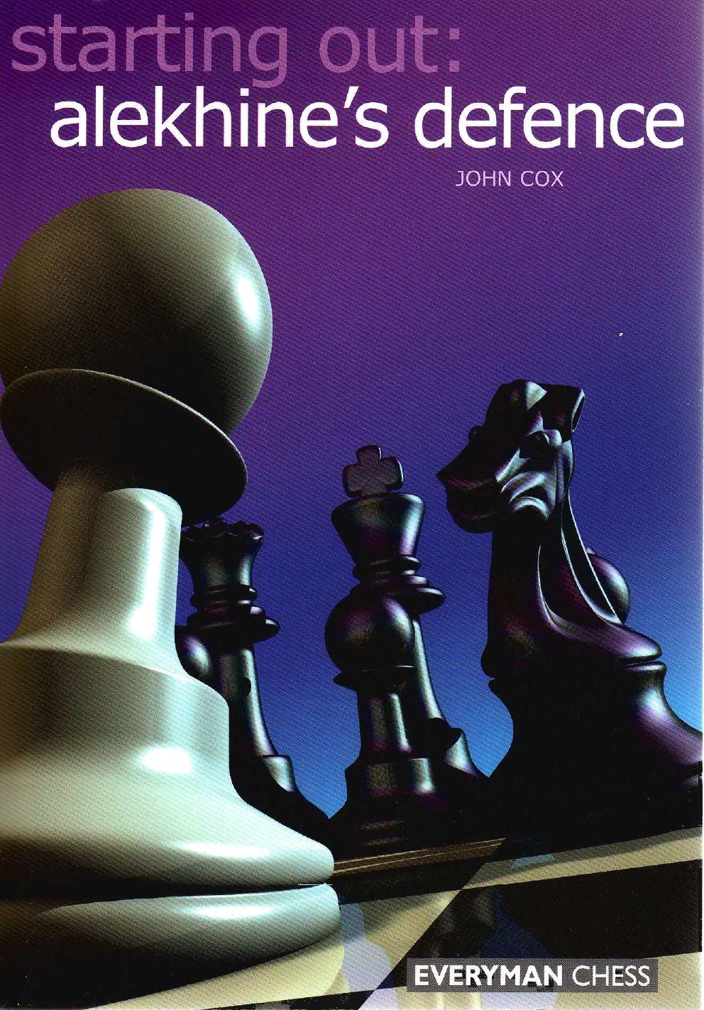 Starting Out Alekhines Defence John Cox