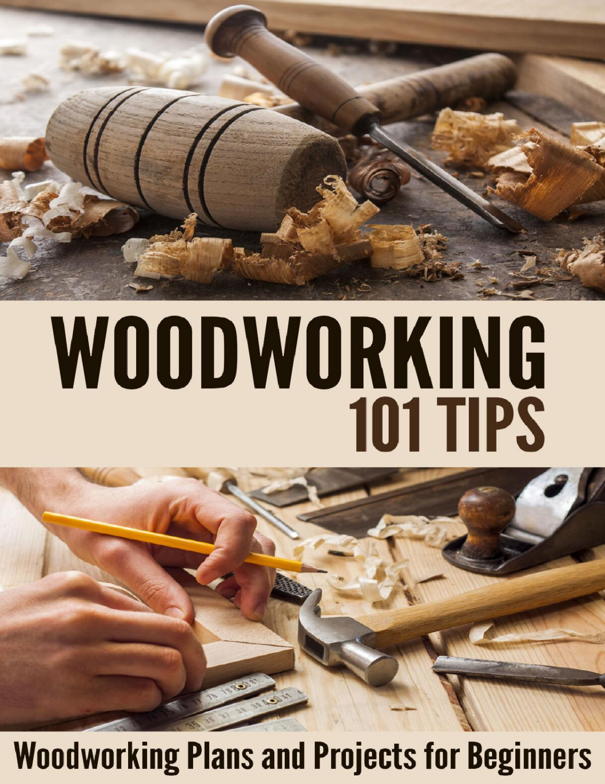 Woodworking 101 Tips Woodworking Plans And Projects For Beginners Hamrick