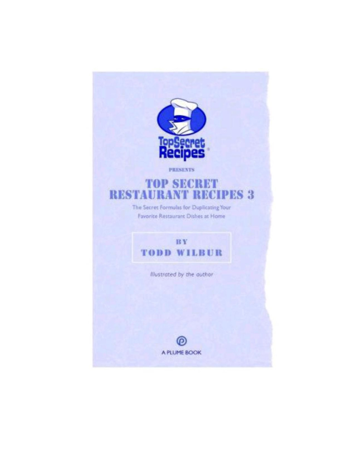 Top Secret Restaurant Recipes 3 Todd Wilbur