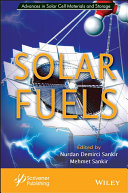 Solar Fuels Advances In Solar Cell Materials And Storage Nurdan Demirci Sankir