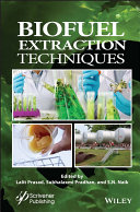Biofuel Extraction Techniques Biofuels Solar And Other Technologies Lalit Prasad