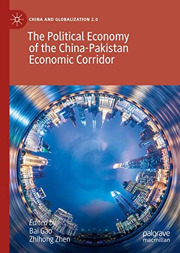 The Political Economy Of The Chinapakistan Economic Corridor Bai Gao