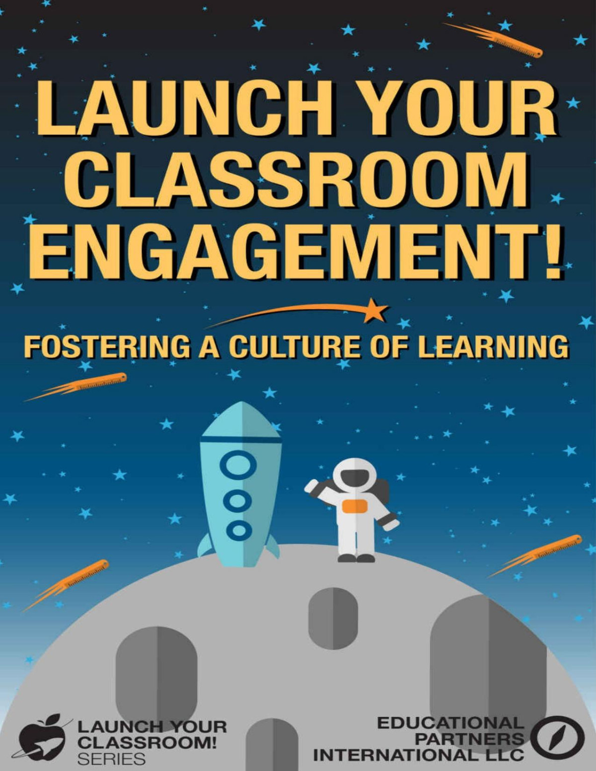 Launch Your Classroom Engagement Fostering A Culture Of Learning Llc