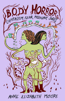 Body Horror Anne Elizabeth Moore
