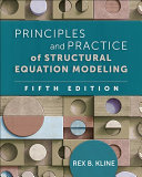 Principles And Practice Of Structural Equation Modeling 5th Edition Rex B Kline