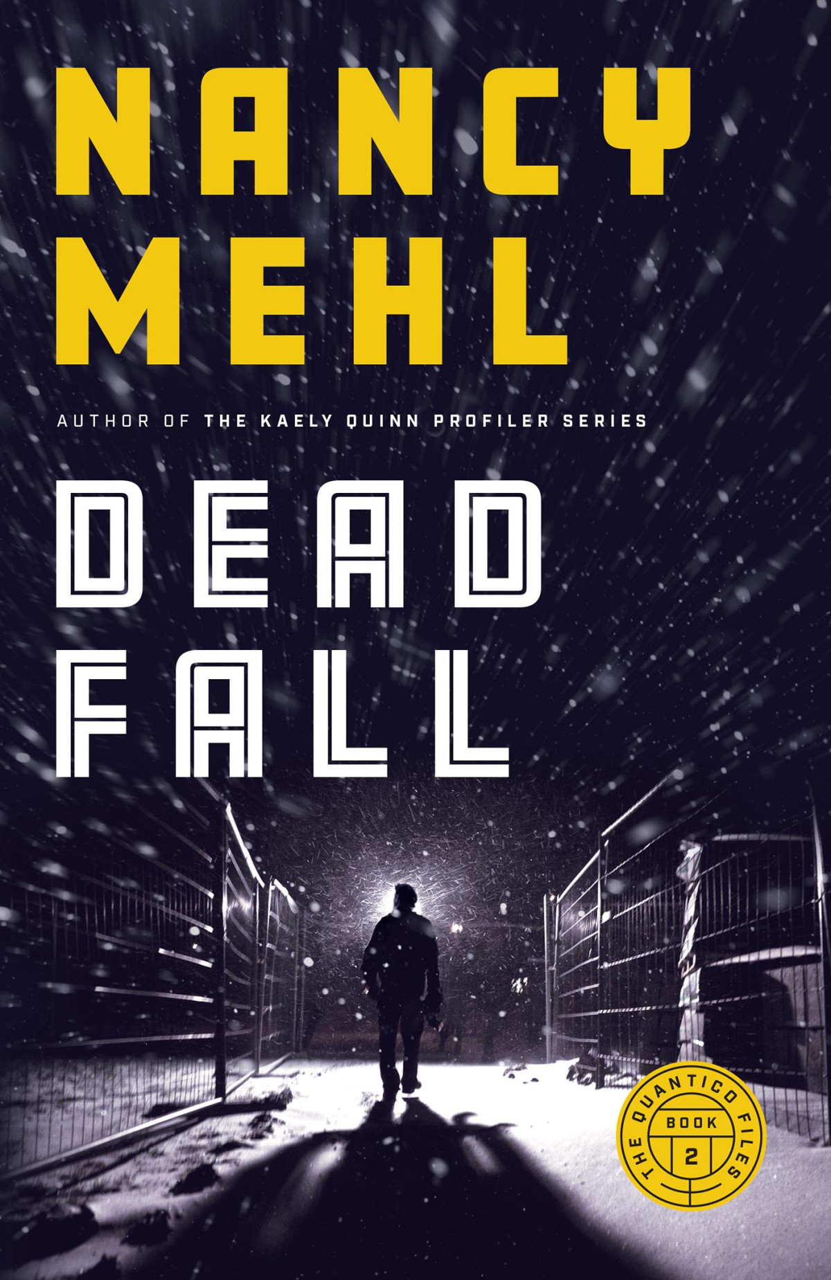 Dead Fall The Quantico Files Nancy Mehl