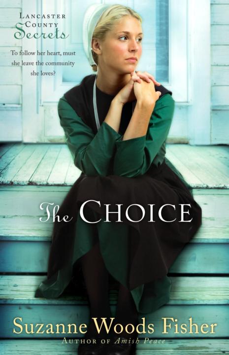 The Choice Suzanne Woods Fisher