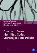 Gender In Focus Identities Codes Stereotypes And Politics Andreea Zamfira