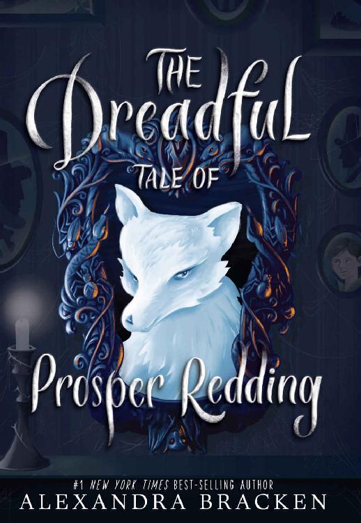 The Dreadful Tale Of Prosper Redding Alexandra Bracken