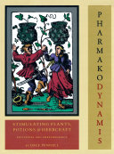 Pharmakodynamis Stimulating Plants Potions And Herbcraft Excitantia And Empathogenica Dale Pendell