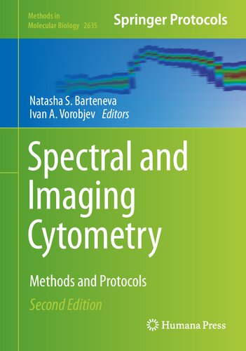 Spectral And Imaging Cytometry Methods And Protocols 2nd Edition Natasha S Barteneva