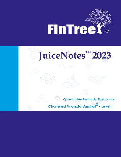 Juicenotes Fintree Cfa Level 1 2023 Quantitative Methods And Economics 2023th Edition Fintree