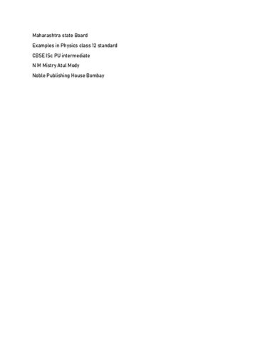 Maharashtra State Board Examples In Physics Class 12 Part 2 Paper Ii Standard Cbse Isc Pu Intermediate Secondary Higher N M Mistry Atul Mody N M Mistry Atul Mody