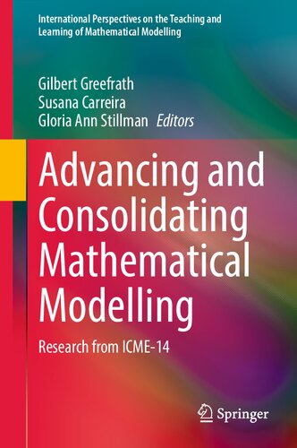 Advancing And Consolidating Mathematical Modelling Research From Icme14 Gilbert Greefrath