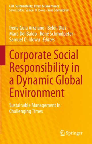 Corporate Social Responsibility In A Dynamic Global Environment Sustainable Management In Challenging Times Irene Guia Arraiano