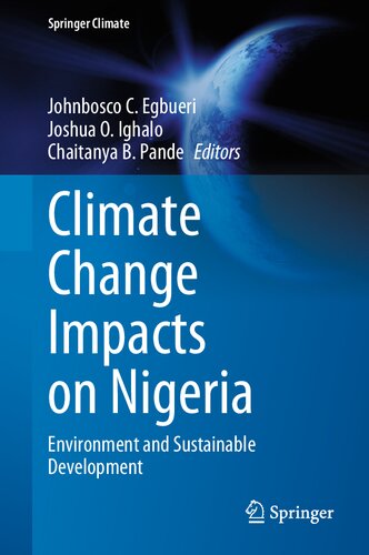 Climate Change Impacts On Nigeria Environment And Sustainable Development Johnbosco C Egbueri