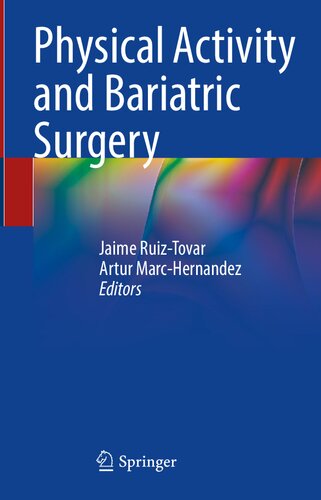 Physical Activity And Bariatric Surgery Jaime Ruiztovar Artur Marchernandez