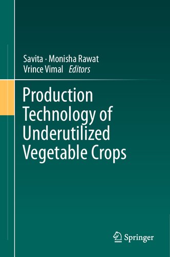 Production Technology Of Underutilized Vegetable Crops Savita