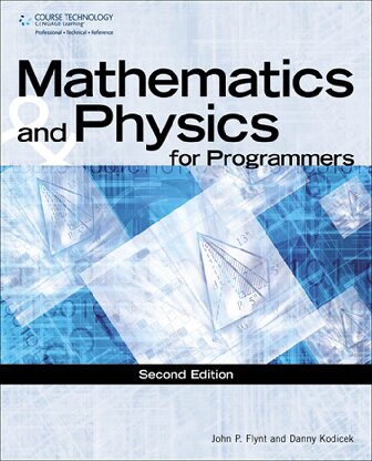 Mathematics And Physics For Programmers 2nd Edition John Patrick Flynt