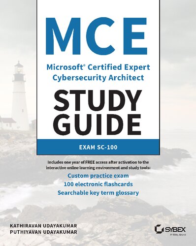 Mce Microsoft Certified Expert Cybersecurity Architect Study Guide Exam Sc 100 Kathiravan Udayakumar