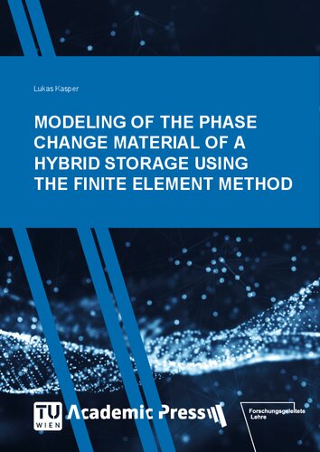 Modeling Of The Phase Change Material Of A Hybrid Storage Using The Finite Element Method Lukas Kasper
