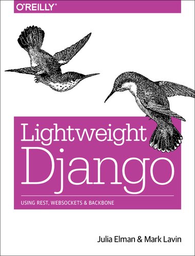 Lightweight Django Using Rest Websockets And Backbone Julia Elman Mark Lavin