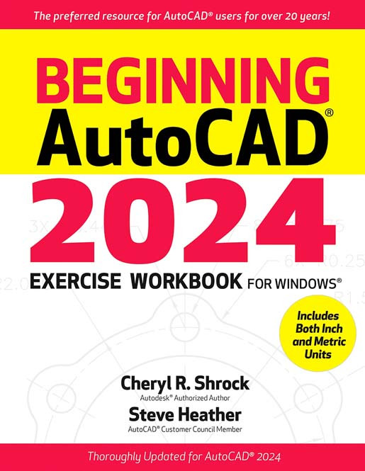 Beginning Autocad 2024 Exercise Workbook Cheryl R Shrock